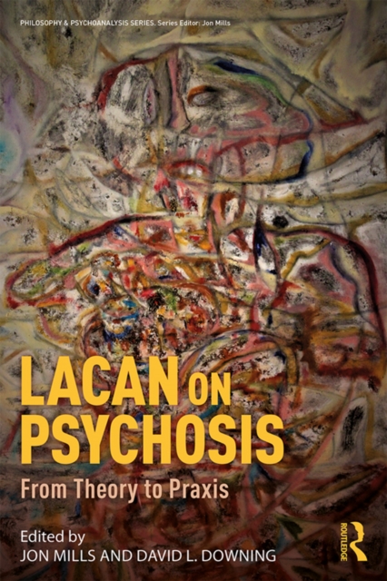 Lacan on Psychosis : From Theory to Praxis, EPUB eBook