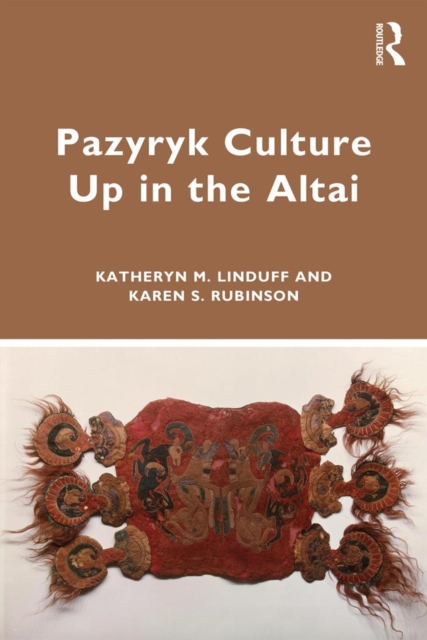 Pazyryk Culture Up in the Altai, EPUB eBook