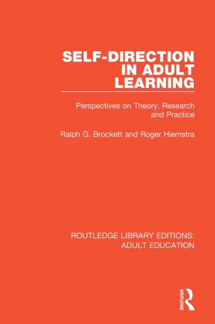 Self-direction in Adult Learning : Perspectives on Theory, Research and Practice, PDF eBook