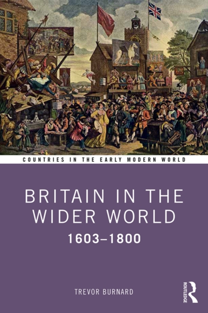 Britain in the Wider World : 1603-1800, PDF eBook