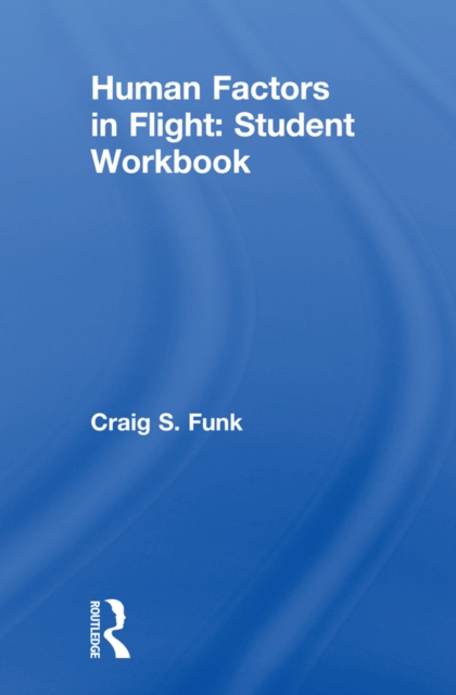 Human Factors in Flight: Student Workbook, PDF eBook