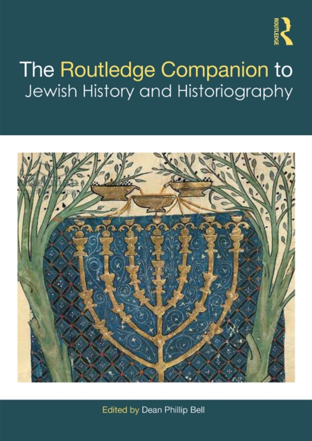 The Routledge Companion to Jewish History and Historiography, EPUB eBook