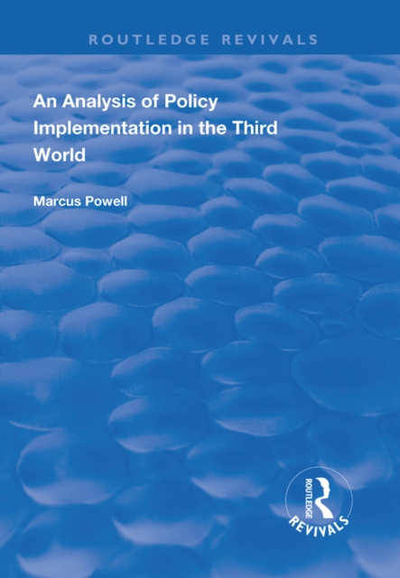 An Analysis of Policy Implementation in the Third World, EPUB eBook