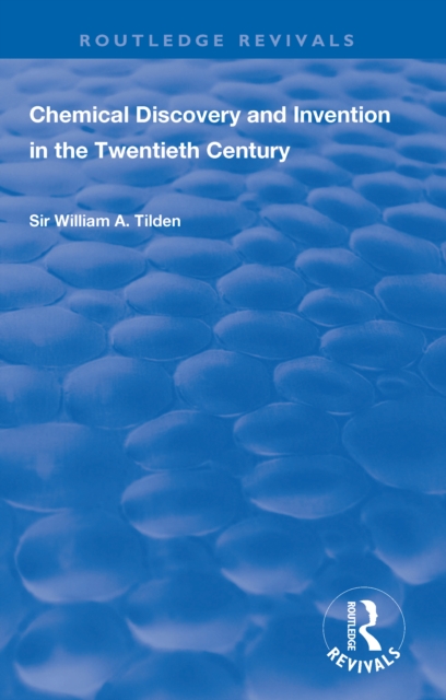 Chemical Discovery and Invention in the Twentieth Century, EPUB eBook