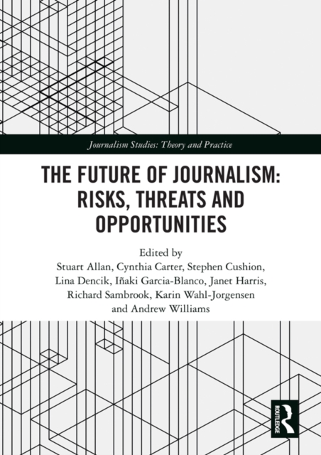 The Future of Journalism: Risks, Threats and Opportunities, EPUB eBook