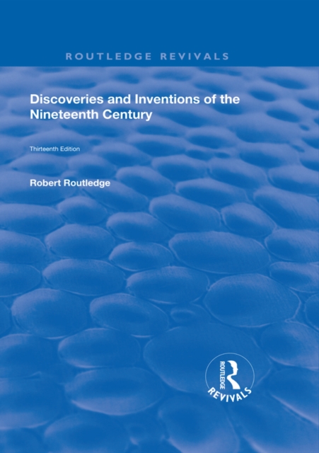 Discoveries and Inventions of the Ninteenth Century, EPUB eBook