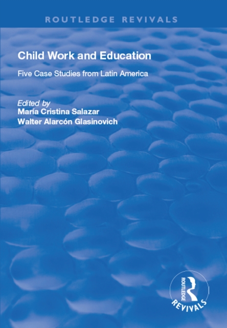 Child Work and Education : Five Case Studies from Latin America, EPUB eBook