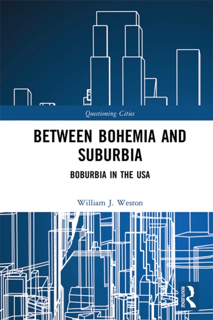 Between Bohemia and Suburbia : Boburbia in the USA, PDF eBook