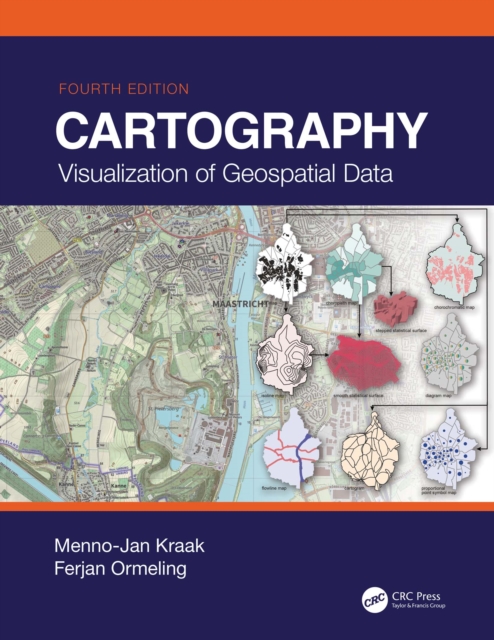Cartography : Visualization of Geospatial Data, Fourth Edition, EPUB eBook