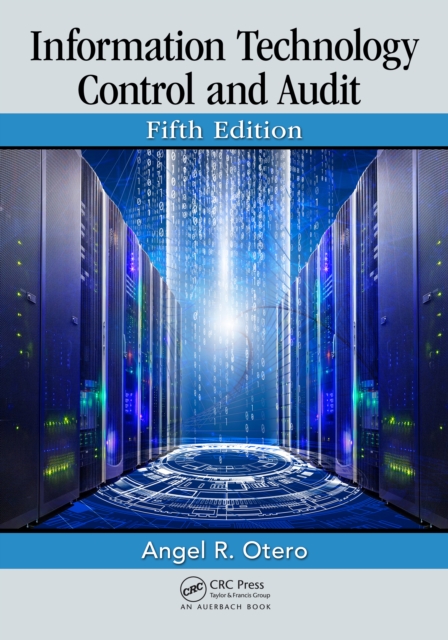 Information Technology Control and Audit, Fifth Edition, PDF eBook