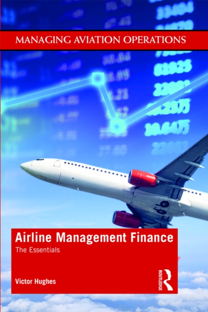 Airline Management Finance : The Essentials, PDF eBook