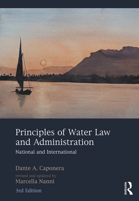 Principles of Water Law and Administration : National and International, 3rd Edition, EPUB eBook