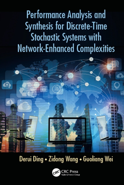 Performance Analysis and Synthesis for Discrete-Time Stochastic Systems with Network-Enhanced Complexities, EPUB eBook