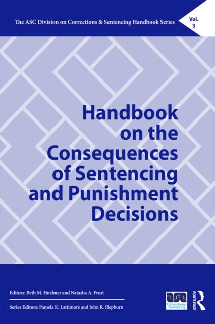 Handbook on the Consequences of Sentencing and Punishment Decisions, PDF eBook