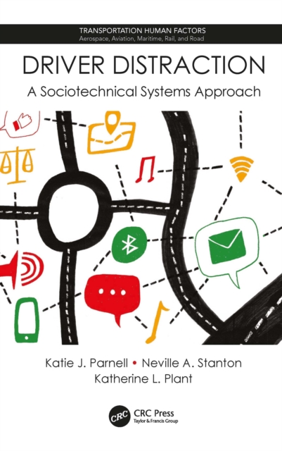 Driver Distraction : A Sociotechnical Systems Approach, EPUB eBook