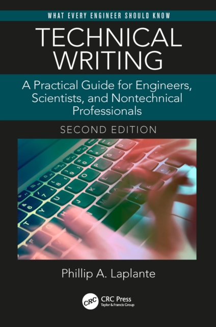 Technical Writing : A Practical Guide for Engineers, Scientists, and Nontechnical Professionals, Second Edition, EPUB eBook