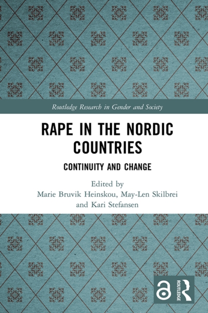 Rape in the Nordic Countries : Continuity and Change, PDF eBook