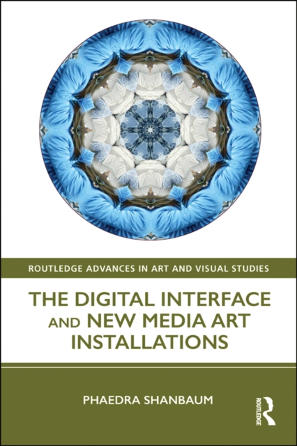 The Digital Interface and New Media Art Installations, PDF eBook