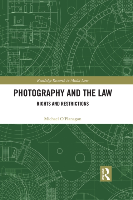 Photography and the Law : Rights and Restrictions, EPUB eBook