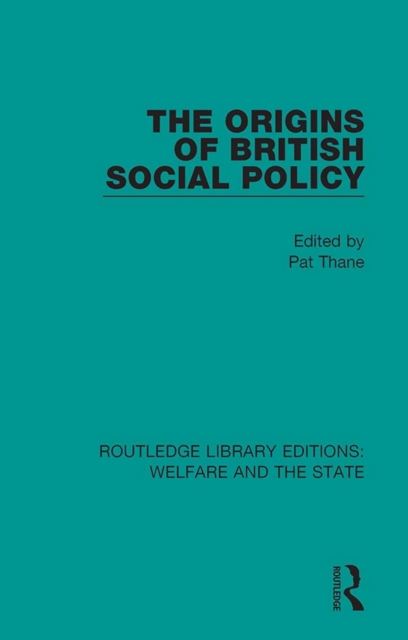 The Origins of British Social Policy, EPUB eBook
