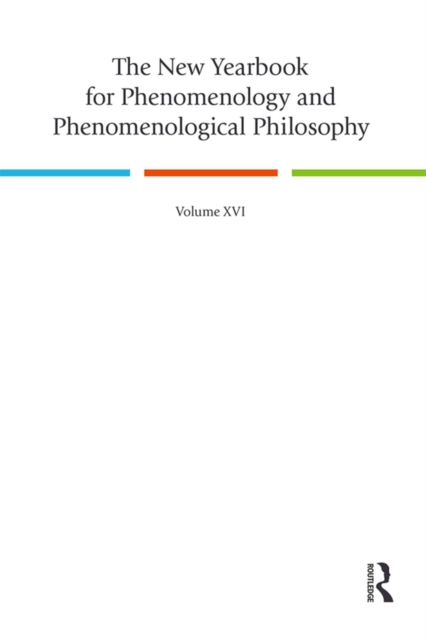 The New Yearbook for Phenomenology and Phenomenological Philosophy : Volume 16, PDF eBook