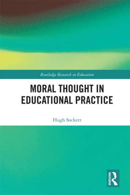 Moral Thought in Educational Practice, EPUB eBook