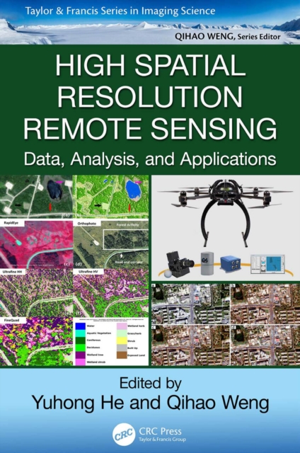 High Spatial Resolution Remote Sensing : Data, Analysis, and Applications, EPUB eBook