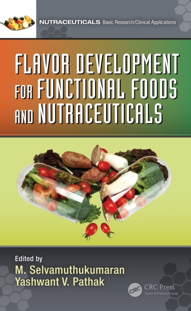 Flavor Development for Functional Foods and Nutraceuticals, PDF eBook