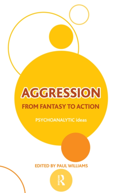 Aggression : From Fantasy to Action, PDF eBook