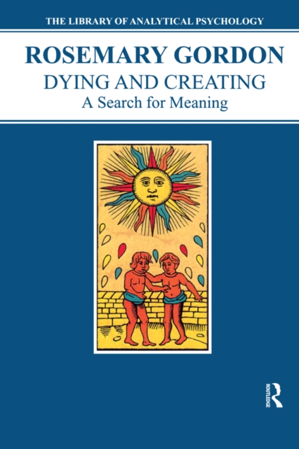 Dying and Creating : A Search for Meaning, PDF eBook