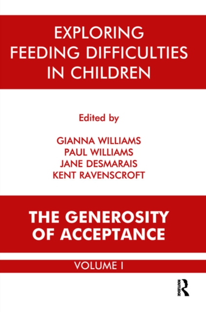 Exploring Feeding Difficulties in Children : The Generosity of Acceptance, PDF eBook