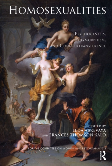 Homosexualities : Psychogenesis, Polymorphism, and Countertransference, PDF eBook