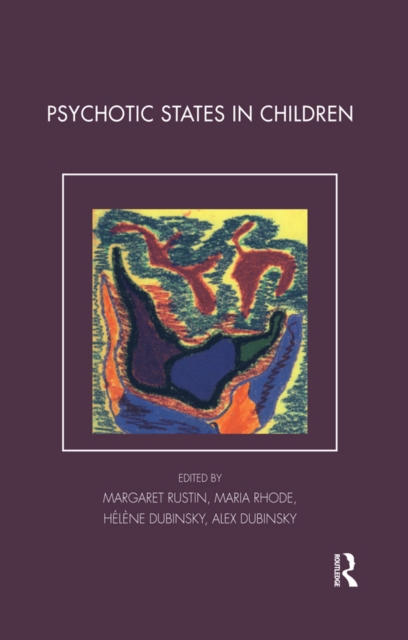 Psychotic States in Children, PDF eBook