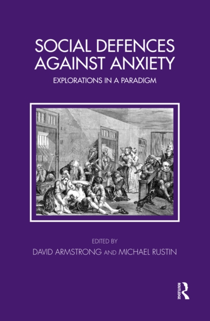Social Defences Against Anxiety : Explorations in a Paradigm, PDF eBook