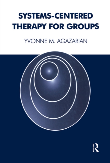 Systems-Centered Therapy for Groups, PDF eBook