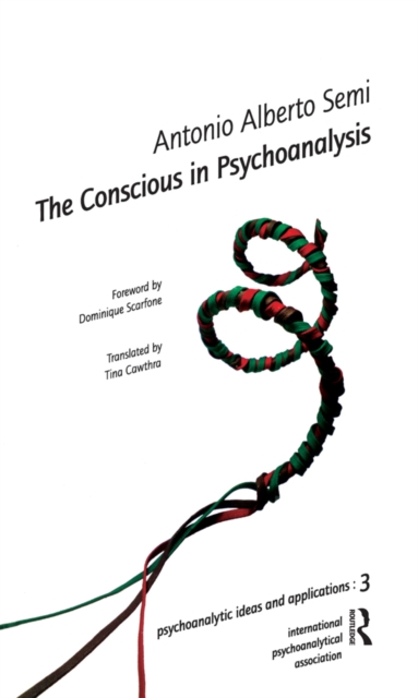 The Conscious in Psychoanalysis, PDF eBook