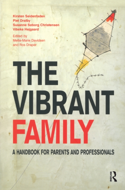 The Vibrant Family : A Handbook for Parents and Professionals, PDF eBook