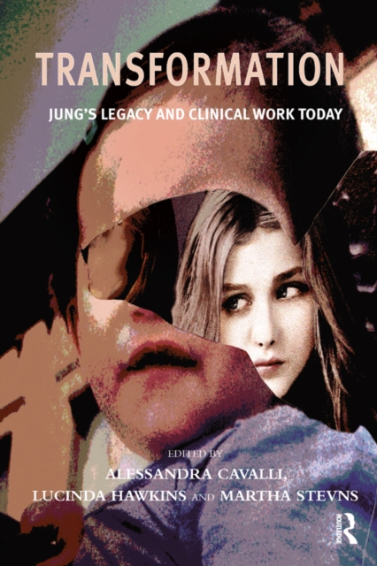 Transformation : Jung's Legacy and Clinical Work Today, PDF eBook