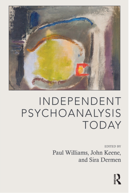 Independent Psychoanalysis Today, EPUB eBook