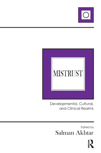 Mistrust : Developmental, Cultural, and Clinical Realms, EPUB eBook