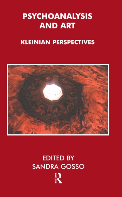 Psychoanalysis and Art : Kleinian Perspectives, EPUB eBook