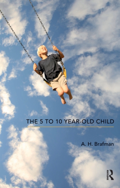 The 5 to 10 Year-Old Child, EPUB eBook