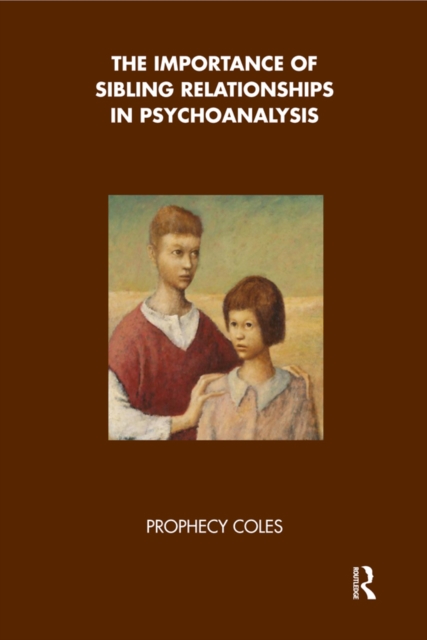 The Importance of Sibling Relationships in Psychoanalysis, EPUB eBook