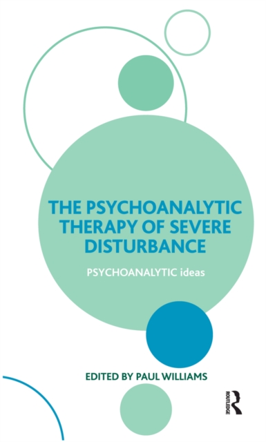 The Psychoanalytic Therapy of Severe Disturbance, EPUB eBook