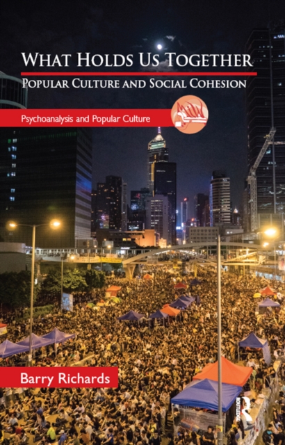 What Holds Us Together : Popular Culture and Social Cohesion, EPUB eBook