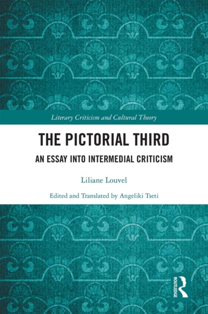 The Pictorial Third : An Essay Into Intermedial Criticism, PDF eBook