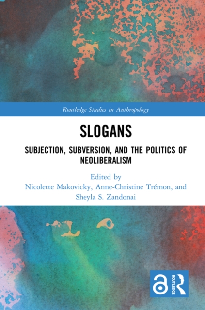 Slogans : Subjection, Subversion, and the Politics of Neoliberalism, EPUB eBook
