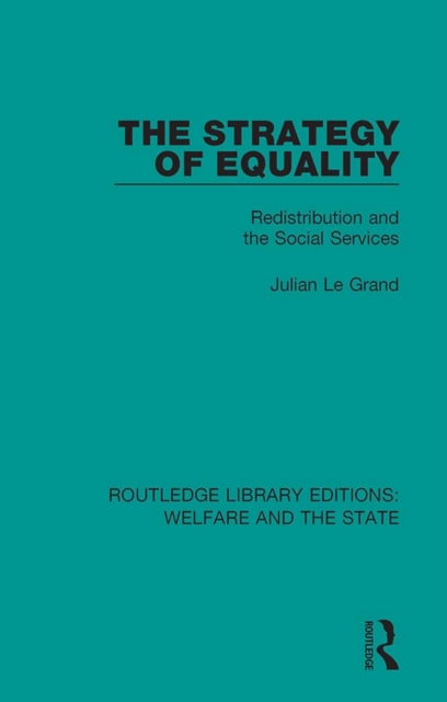 The Strategy of Equality : Redistribution and the Social Services, EPUB eBook
