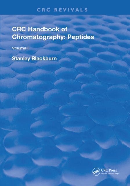 CRC Handbook of Chromatography : Volume I: Peptides, PDF eBook