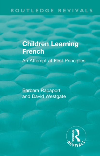 Children Learning French : An Attempt at First Principles, EPUB eBook